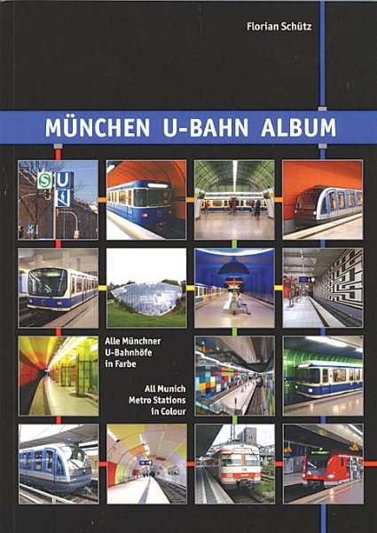 Munchen U-Bahn Album (Robert Schwandl)