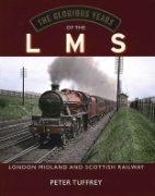 The Glorious Years of the LMS (GN)