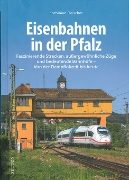 Eisenbahnen in der Pfalz (Sutton Zeitreise)