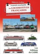 La Grande Encyclopedie des Locomotives Francaises Tome 4 (Ca