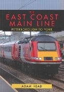 The East Coast Main Line: Peterborough to York (Amberley)