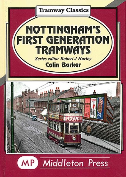 Nottingham's First Generation Tramways (Middleton)