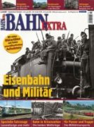 Bahn Extra 5/2008: Eisenbahn und Militar
