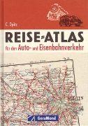 Reise-Atlas fur Auto und Eisenbahnverker (Gera Mond)