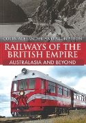 Railways of the British Empire: Australia and Beyond (Amberley)