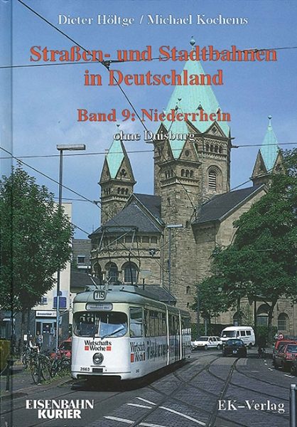  Strassen-und Stadtbahnen in Deutschland Band 9: Niederrhein (EK)