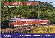 Eisenbahn Bildarchiv 64: Der deutsche Pendolino (EK)