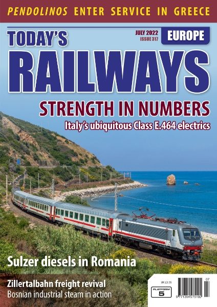 Today's Railways Europe 317: July 2022