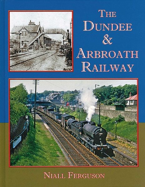 The Dundee & Arbroth Railway (Lightmoor)