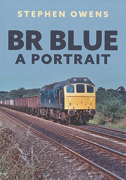 BR Blue: A Portrait (Amberley)