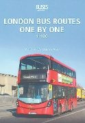 London Bus Routes One by One: 1-100 (Key Publishing)