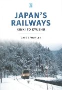 Japan's Railways: Kinki to Kyushu (Key)