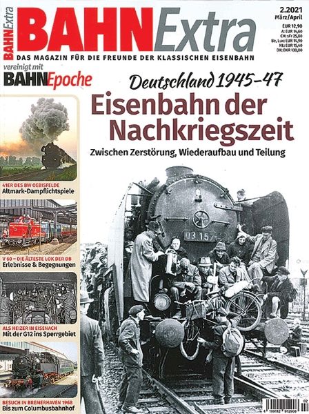 Bahn Extra 2/2021: Deutschland 1945-47