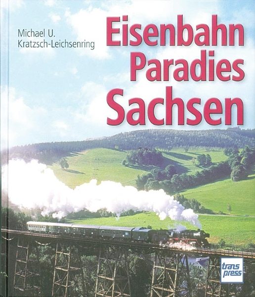 Eisenbahn Paradies Sachsen (Transpress)