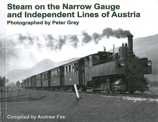 Steam on the Narrow Gauge and Independent Lines of Austria (Transport Treasury)