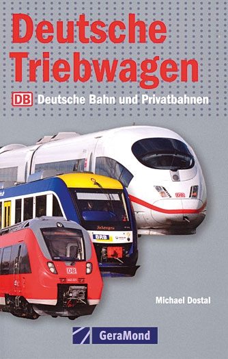 Deutsche Triebwagen: DB und Privatbahnen (Gera Mond)