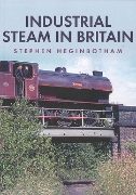 Industrial Steam in Britain (Amberley)