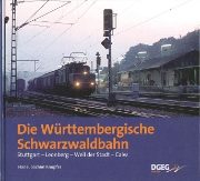 Die Wurttembergische Schwarzwaldbahn (DGEG)