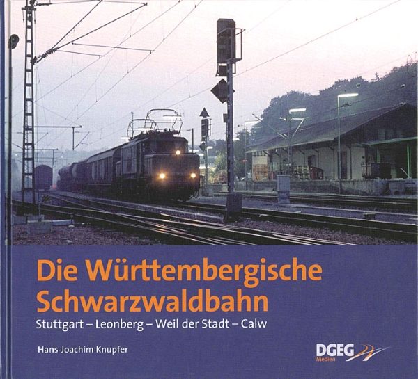 Die Wurttembergische Schwarzwaldbahn (DGEG)