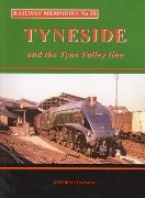 Railway Memories 28: Tyneside & Tyne Valley