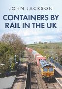 Containers by Rail in the UK (Amberley)