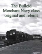 The Bulleid Merchant Navy Class: Original and Rebuilt (Transport Treasury)
