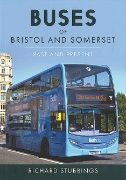 Buses of Bristol and Somerset: Past and Present (Amberley)