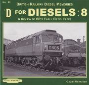 Steam Memories 85: D for Diesels 8