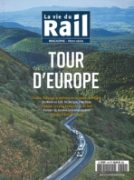 La Vie du Rail Magazine Hors-Serie 1: Tour d'Europe