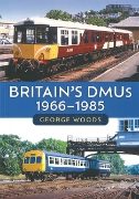 Britain's DMUs 1966-1985 (Amberley)