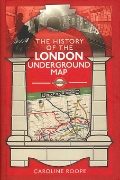 The History of the London Underground Map (Pen & Sword)