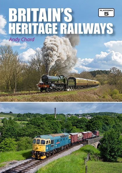Britain's Heritage Railway 3rd Edition NEW