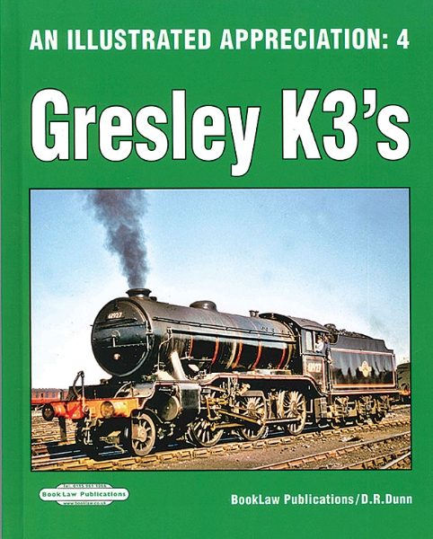 An Illustrated Appreciation 4: Gresley K3s (Book Law)