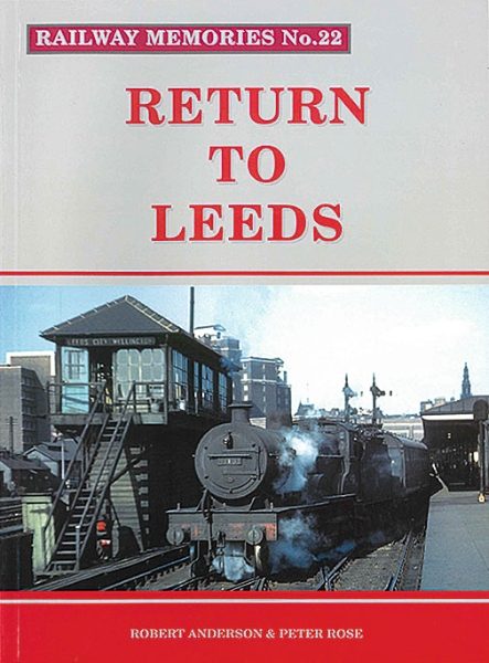 Railway Memories 22: Return to Leeds (Bellcode)