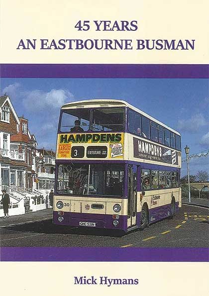 45 Years An Eastbourne Busman (Capital)